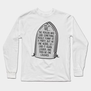 I'm Dead Joke - Bad Joke Long Sleeve T-Shirt